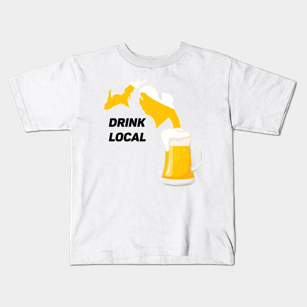 Michigan Drinking Team Beer Lovers Drink Local Kids T-Shirt by chrizy1688